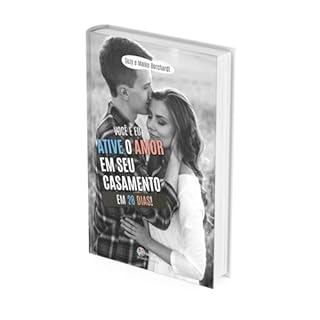Livro Ative o amor em seu casamento: em 28 dias