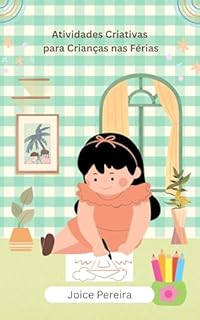 Livro Atividades Criativas para Crianças nas Férias