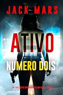 Livro Ativo Número Dois (Um Thriller de Espionagem de Lara King — Livro 2)