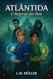 Atlântida: O Retorno dos Reis - Volume II