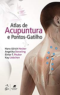 Atlas de Acupuntura e Pontos-Gatilho