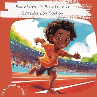 Livro O Atleta e a Corrida dos Sonhos (As Aventuras de Malik)