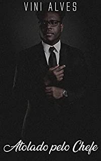Livro Atolado pelo Chefe: Conto erótico gay