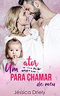 Livro Um Ator Para Chamar de Meu