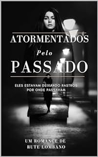Livro Atormentados pelo Passado