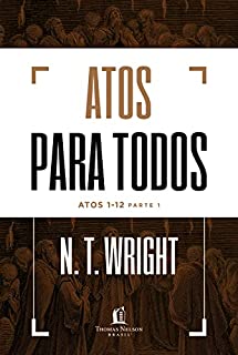 Livro Atos para todos: Atos 1-12 - Parte 1