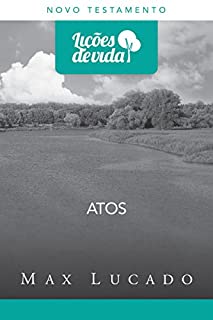 Livro Atos: A igreja de Cristo no mundo (Coleção Lições de vida)