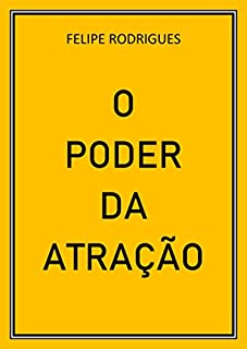 Livro O PODER DA ATRAÇÃO