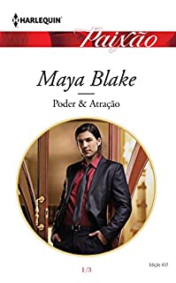 Poder & Atração: Harlequin Paixão - ed.437 (O clube secreto Livro 1)