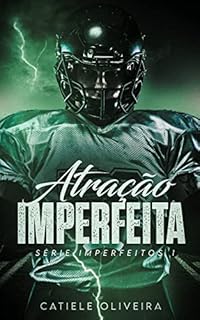 Livro Atração Imperfeita: Série Imperfeitos 1