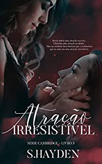 Livro Atração Irresistível : (Série Cambridge - Livro 5)