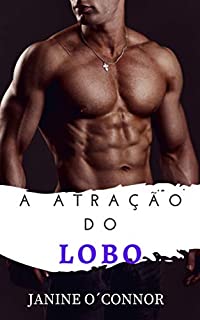 Livro A Atração Do Lobo