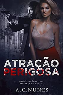 Livro Atração Perigosa (Mahyas D'Arezzo Livro 3)