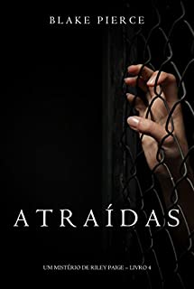 Livro Atraídas (Um Mistério de Riley Paige – Livro#4)