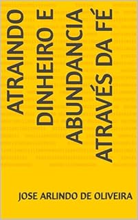 Livro atraindo dinheiro e abundancia através da fé