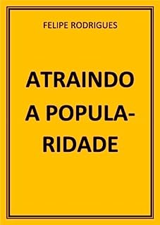 Livro ATRAINDO A POPULARIDADE