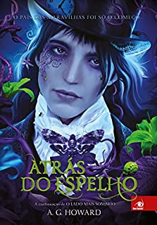 Livro Atrás do Espelho: A continuação de O Lado mais Sombrio