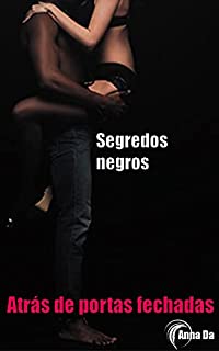 Livro Atrás de portas fechadas: Segredos negros (18+)