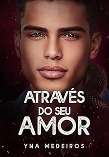 Livro Através do seu amor (Herdeiros Livro 2)