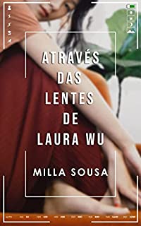 Livro Através das lentes de Laura Wu