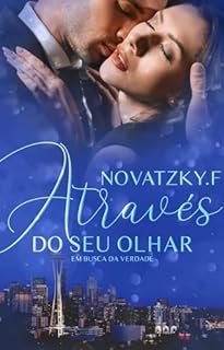 Livro Através do seu olhar - Parte II: Em busca da verdade