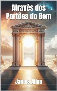 Livro Através dos Portões do Bem