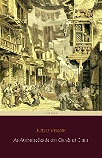 Livro As Atribulações de um Chinês na China (Viagens Maravilhosas)