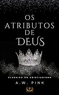 Livro Os Atributos de Deus