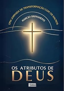 Livro Os Atributos de Deus: Uma Jornada de Transformação com os Salmos