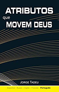 Livro Atributos que movem Deus
