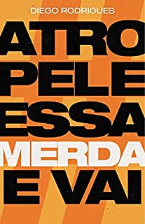 Livro Atropele essa merda e vai