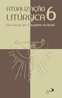 Livro Atualização Litúrgica 6 (Liturgia)