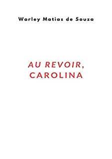 Livro Au Revoir, Carolina
