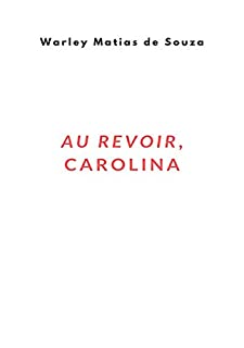 Livro Au Revoir, Carolina