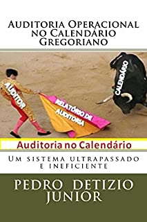 Livro Auditoria Operacional no Calendario Gregoriano: Um Sistema Ultrapassado e Ineficiente