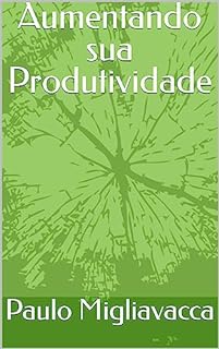 Livro Aumentando sua Produtividade