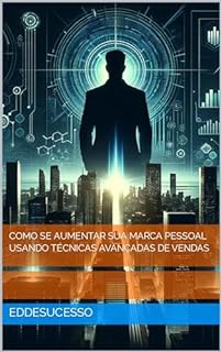 Livro Como se aumentar sua marca pessoal usando técnicas avançadas de vendas