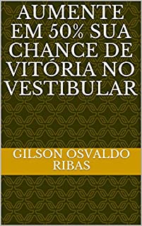 Livro Aumente em 50% sua chance de vitória no Vestibular