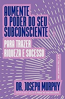 Livro Aumente o poder do seu subconsciente para trazer riqueza e sucesso