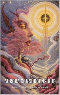 Livro AURORA CONSURGENS HUB (Hermeticum Hub (BR) Livro 16)