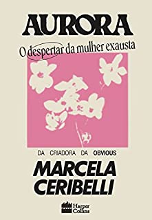 Aurora: O despertar da mulher exausta