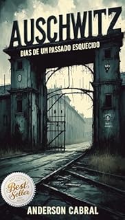 Livro Auschwitz : Dias de um Passado Esquecido