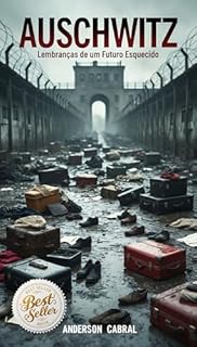 Livro Auschwitz : Lembranças de um Futuro Esquecido