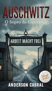 Livro Auschwitz : O Sopro da Esperança