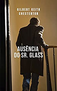 Livro Ausência do Sr. Glass: Um romance divertido de Chesterton
