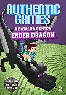 Livro AuthenticGames: A batalha contra Ender Dragon