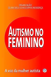 Autismo no Feminino: A voz da mulher autista