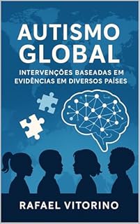 Livro Autismo Global: Intervenções Baseadas em Evidências em Diversos Países