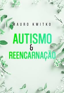 Livro Autismo e Reencarnação