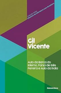 Livro Auto da barca do inferno, Farsa de Inês Pereira e Auto da Índia (Coleção Folha Clássicos da Literatura Luso-Brasileira Livro 2)